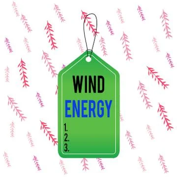 Handwriting text Wind Energy. Concept meaning the process by which wind is used Illustrazione stock