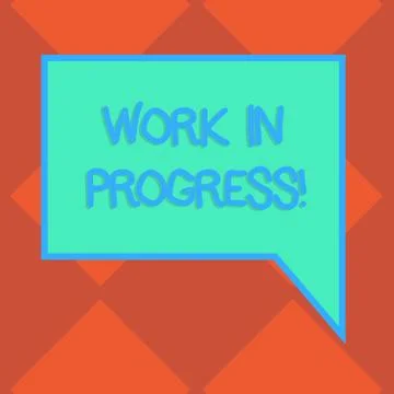Handwriting text Work In Progress. Concept meaning People is working right know Stock Illustration