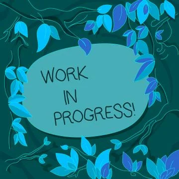Handwriting text Work In Progress. Concept meaning Job still being done devel Illustrazione stock