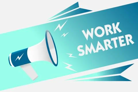 Handwriting text Work Smarter. Concept meaning Efficiency Be clever in your job Stock Illustration