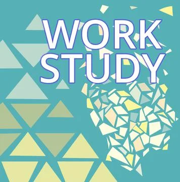 Handwriting text Work Study. Conceptual photo college program that enables Stock Illustration