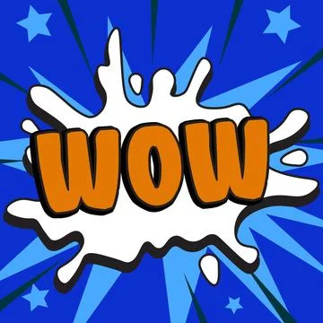 Handwriting text Wow. Internet Concept Expressing astonishment and awe Historic Stock Illustration