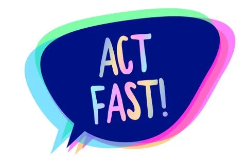 Handwriting text writing Act Fast. Concept meaning Voluntarily move in the hi Stock Illustration
