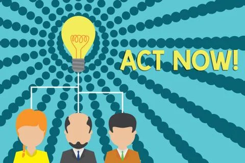 Handwriting text writing Act Now. Concept meaning do not hesitate and start Stock Illustration