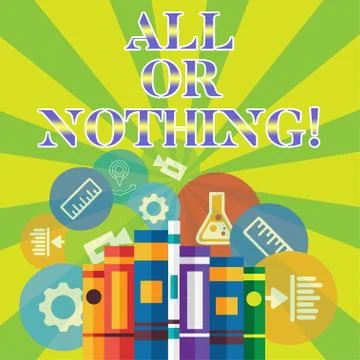 Handwriting text writing All Or Nothing. Concept meaning To get or lose Stock Illustration