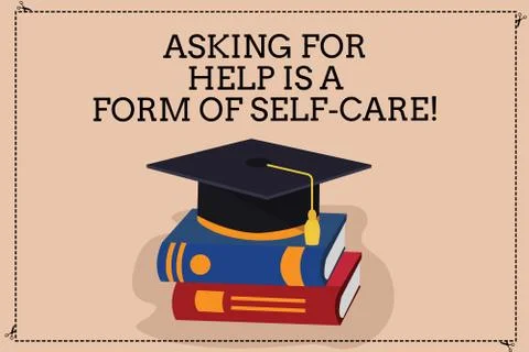 Handwriting text writing Asking For Help Is A Form Of Self Care. Concept meaning Stock Illustration