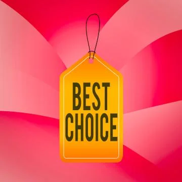 Handwriting text writing Best Choice. Concept meaning of the highest quality or Stock Illustration