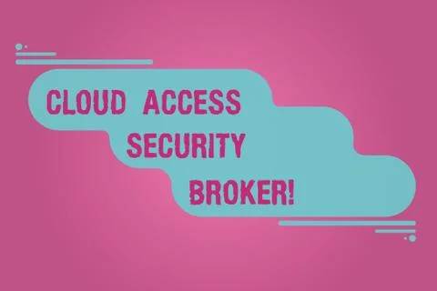Handwriting text writing Cloud Access Security Broker. Concept meaning Safety Stock Illustration