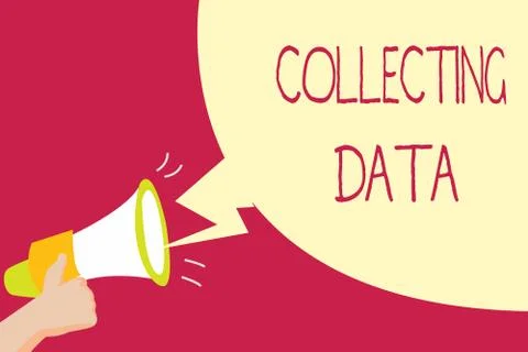 Handwriting text writing Collecting Data. Concept meaning Gathering and Stock Illustration