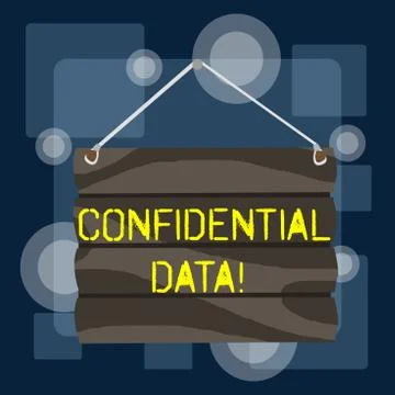 Handwriting text writing Confidential Data. Concept meaning information that is Stock Illustration