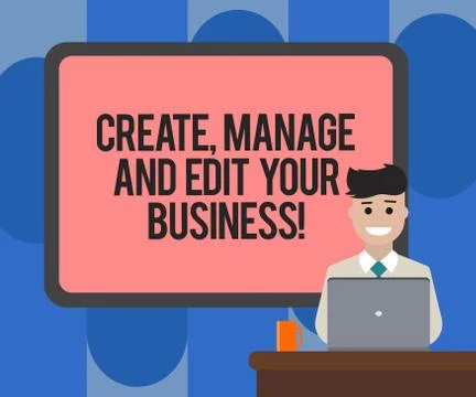 Handwriting text writing Create Manage And Edit Your Business. Concept meaning Illustrazione stock