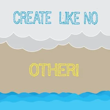 Handwriting text writing Create Like No Other. Concept meaning Be more creative Stock Illustration