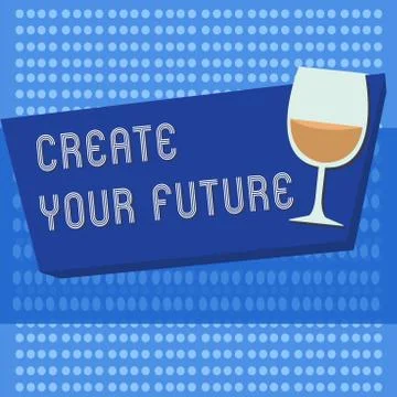 Handwriting text writing Create Your Future. Concept meaning Set Target and Stock Illustration