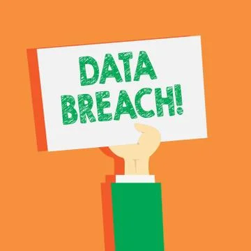Handwriting text writing Data Breach. Concept meaning security incident in wh Illustrazione stock