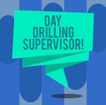 Handwriting text writing Day Drilling Supervisor. Concept meaning In charge of Illustrazione stock