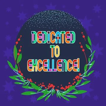Handwriting text writing Dedicated To Excellence. Concept meaning a pledge or Stock Illustration