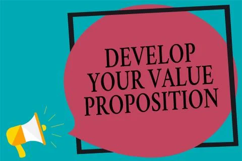Handwriting text writing Develop Your Value Proposition. Concept meaning Prepare Stock Illustration