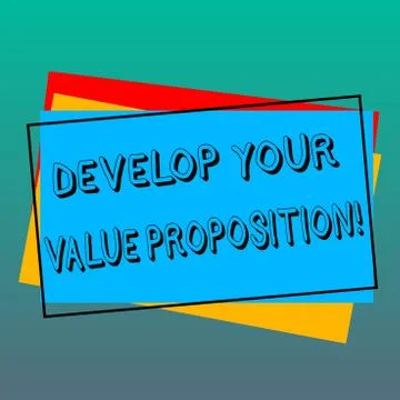 Handwriting text writing Develop Your Value Proposition. Concept meaning Prepare Stock Illustration