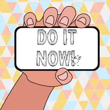 Handwriting text writing Do It Now. Concept meaning not hesitate and start Stock Illustration