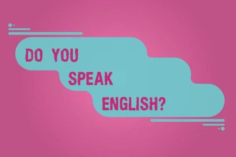 Handwriting text writing Do You Speak Englishquestion. Concept meaning Speaking Stock Illustration
