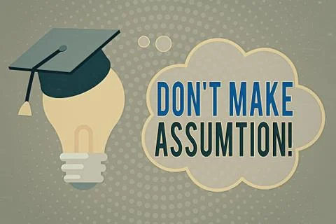 Handwriting text writing Don T Make Assumption. Concept meaning something that Illustrazione stock