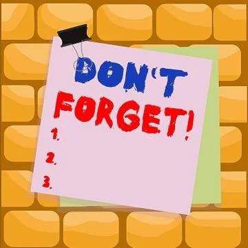 Handwriting text writing Dont Forget. Concept meaning used to remind someone Stock Illustration