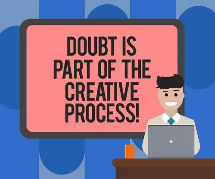 Handwriting text writing Doubt Is Part Of The Creative Process. Concept meaning Stock Illustration