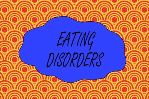 Handwriting text writing Eating Disorders. Concept meaning any of a range of Stock Illustration
