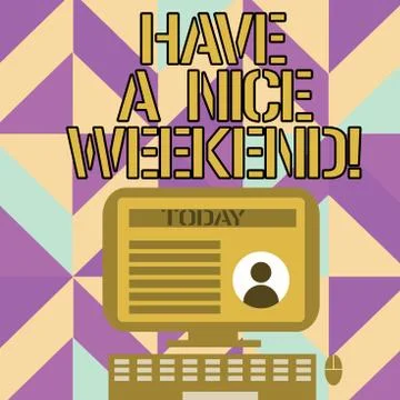 Handwriting text writing Have A Nice Weekend. Concept meaning wishing someone 스톡 일러스트
