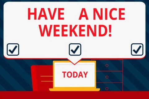 Handwriting text writing Have A Nice Weekend. Concept meaning wishing someone 스톡 일러스트