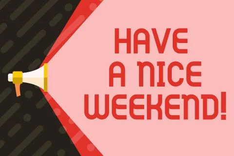 Handwriting text writing Have A Nice Weekend. Concept meaning wishing someone Stock-Illustration