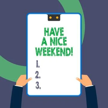 Handwriting text writing Have A Nice Weekend. Concept meaning wishing someone Stock Illustration