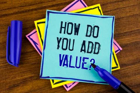 Handwriting text writing How Do You Add Value Question. Concept meaning Bring 스톡 사진