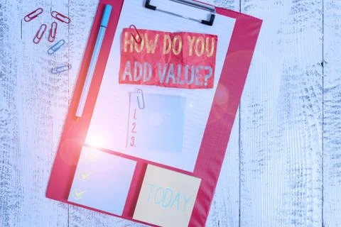 Handwriting text writing How Do You Add Value Question. Concept meaning improve Stock Photos