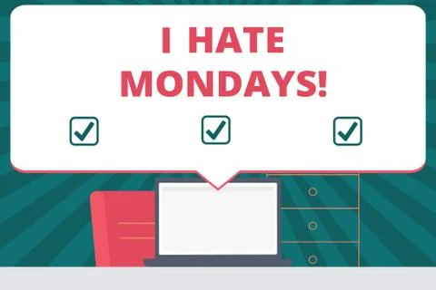 Handwriting text writing I Hate Mondays. Concept meaning Not liking the first Stock Illustration