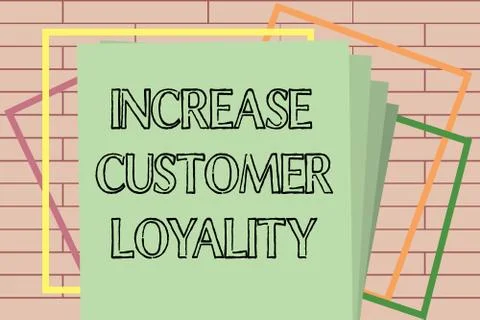 Handwriting text writing Increase Customer Loyalty. Concept meaning Consistently Ilustração Stock