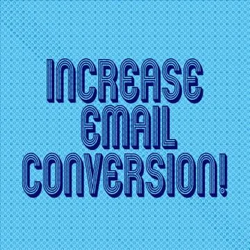Handwriting text writing Increase Email Conversion. Concept meaning Action 스톡 일러스트