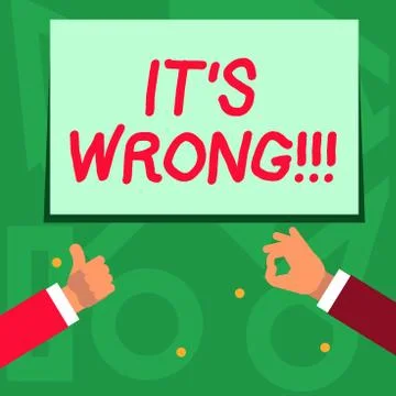 Handwriting text writing It S Wrong. Concept meaning have made mistake or done Stock Illustration