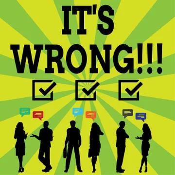 Handwriting text writing It S Wrong. Concept meaning have made mistake or done Stock Illustration
