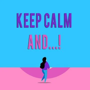 Handwriting text writing Keep Calm And. Concept meaning motivational poster Stock Illustration