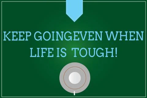 Handwriting text writing Keep Going Even When Life Is Tough. Concept meaning Ilustração Stock