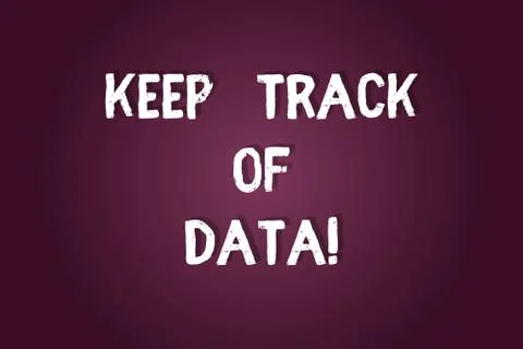 Handwriting text writing Keep Track Of Data. Concept meaning Be aware of digital Illustrazione stock