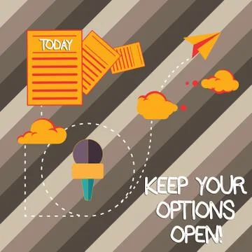 Handwriting text writing Keep Your Options Open. Concept meaning Manage consider Stock Illustration