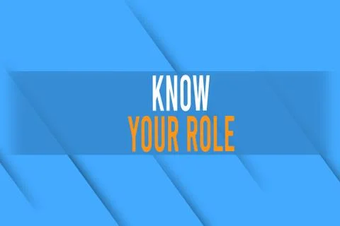 Handwriting text writing Know Your Role. Concept meaning end acting outside who Illustrazione stock