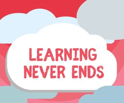 Handwriting text writing Learning Never Ends. Concept meaning Life Long Educa Illustrazione stock