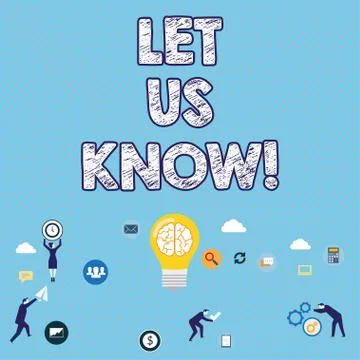 Handwriting text writing Let Us Know. Concept meaning Inform about a situation Illustrazione stock