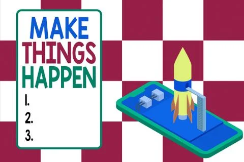Handwriting text writing Make Things Happen. Concept meaning Exert Effort to Illustrazione stock