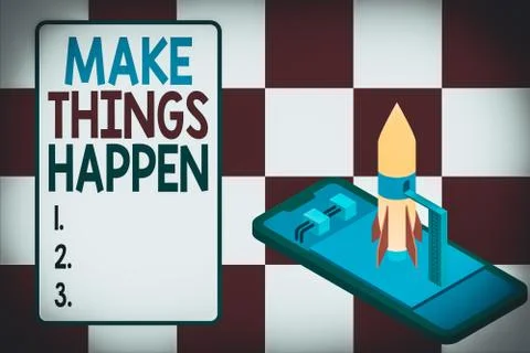 Handwriting text writing Make Things Happen. Concept meaning Exert Effort to Illustrazione stock