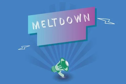 Handwriting text writing Meltdown. Concept meaning disastrous collapse or 스톡 일러스트