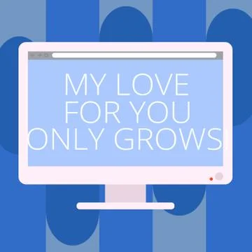 Handwriting text writing My Love For You Only Grows. Concept meaning Expressing Stock Illustration